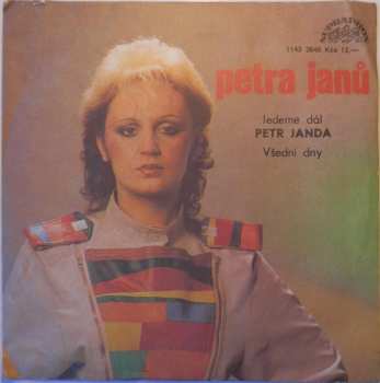 SP Petra Janů: Jedeme Dál / Všední Dny