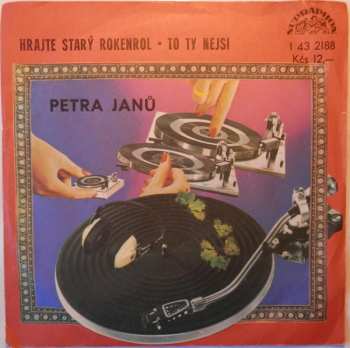 Album Petra Janů: Hrajte Starý Rokenrol • To Ty Nejsi