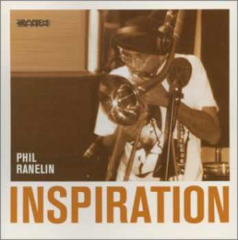 CD Phil Ranelin: Inspiration