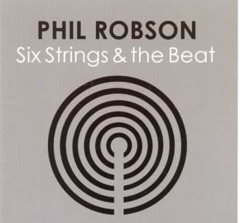 CD Phil Robson: Six Strings & The Beat