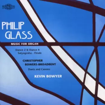 Philip Glass: Music For Organ / Duets And Canons
