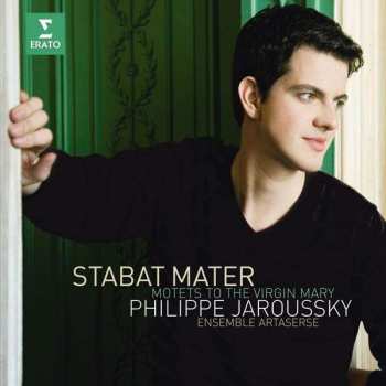 CD Philippe Jaroussky: Stabat Mater & Motets To The Virgin Mary