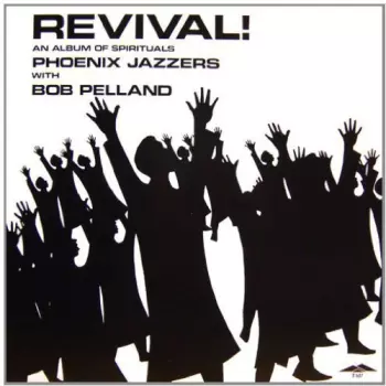 PHOENIX JAZZERS: Revival Spirituals