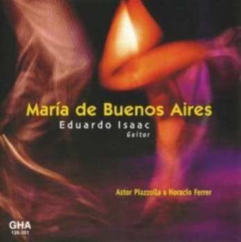 Album Piazzolla / Isaac: Maria De Buenos Aires