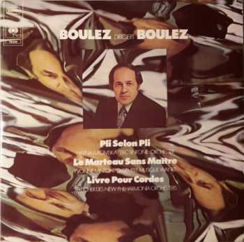 CD Pierre Boulez: Boulez: Le Marteau Sans Maitre / Derive 1 & 2