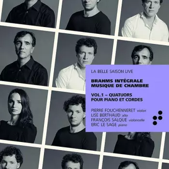 Intégrale Brahms Vol.1 Quatuors pour piano et cordes