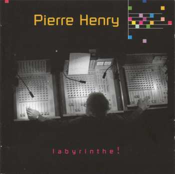 Album Pierre Henry: Labyrinthe !