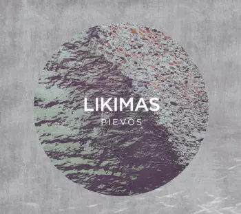 Pievos: Likimas