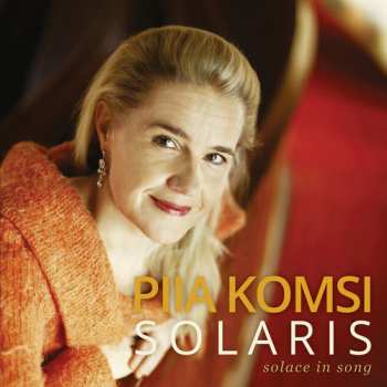 Album Piia Komsi: Solaris (Solace In Song)