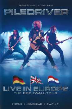 3CD/DVD/Zestaw pudełkowy/Blu-ray Piledriver: Live In Europe - The ROCKWALL-Tour