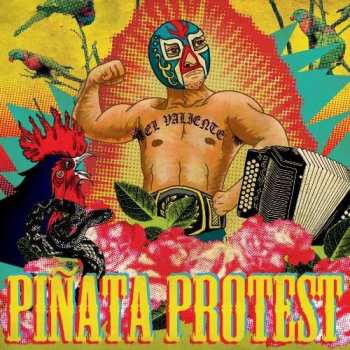 LP Piñata Protest: El Valiente