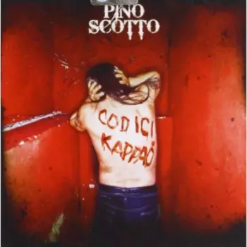 Pino Scotto: Codici Kappaò