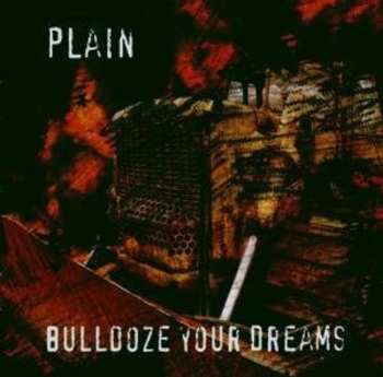 Album Plain: Bulldoze Your Dreams