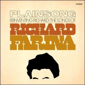 CD Plainsong: Reinventing Richard: The Songs Of Richard Farina