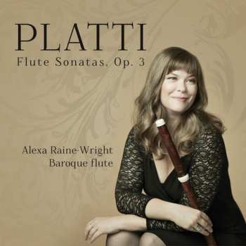 CD Giovanni Benedetto Platti: Flute Sonatas, Op. 3