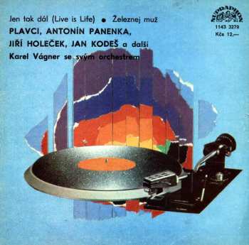 Album Jen Tak Dál (Live Is Life) • Železnej Muž