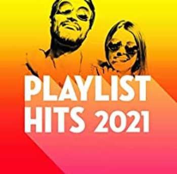 Album Playlist Hits 2021 / Various: Playlist Hits 2021