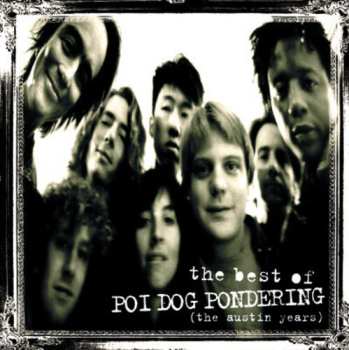 Album Poi Dog Pondering: The Best Of Poi Dog Pondering (The Austin Years)
