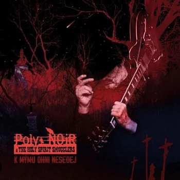 CD Poly Noir: K Mymu Ohni Nesedej