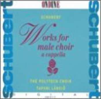 Album Polyteknikkojen Kuoro: Schubert Works For Male Choir
