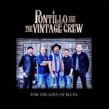CD Pontillo And The Vintage Crew: For The Love Of Blues