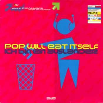 LP Pop Will Eat Itself: Ich Bin Ein Auslander