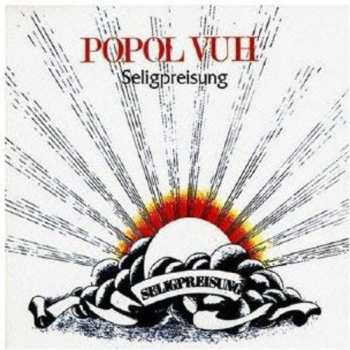 CD Popol Vuh: Seligpreisung