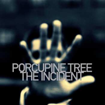 Album Porcupine Tree: The Incident