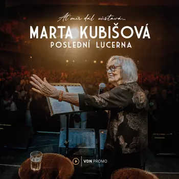 Marta Kubišová: Poslední Lucerna