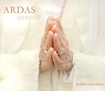 CD Prabhu Nam Kaur: Ardas