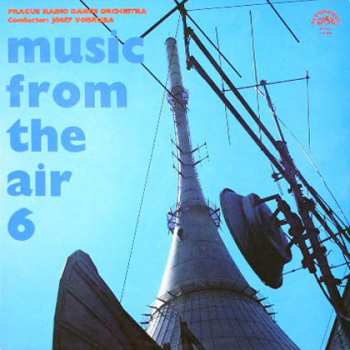 Album Czechoslovak Radio Dance Orchestra: Music From The Air 6