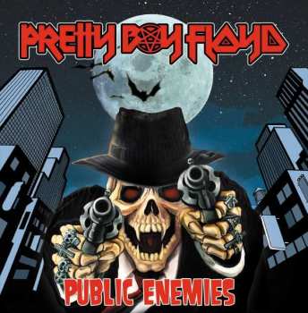 CD Pretty Boy Floyd: Public Enemies