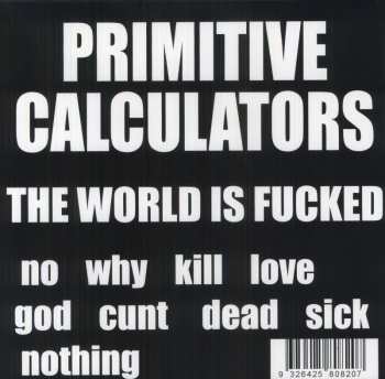 LP Primitive Calculators: The World Is Fucked