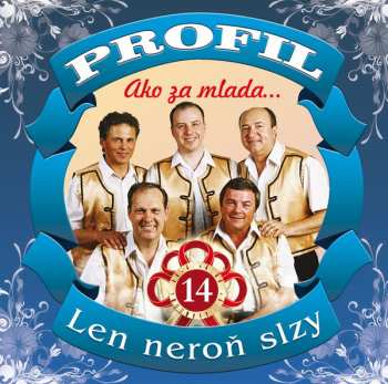 Album Profil: Ako Za Mlada ... Len Neroň Slzy 14