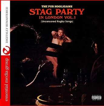 CD Pub Hooligans: Stag Party In London - Uncensored Rugby Songs 1