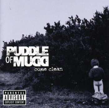CD Puddle Of Mudd: Come Clean