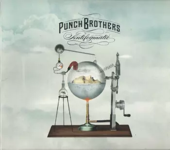 Punch Brothers: Antifogmatic
