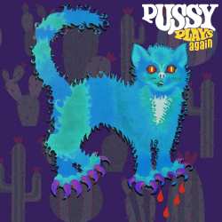 CD Pussy: Pussy Plays Again