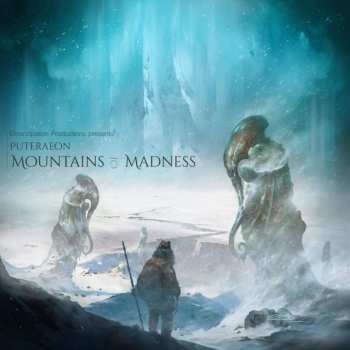 LP Puteraeon: Mountains Of Madness