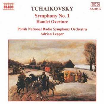 CD Pyotr Ilyich Tchaikovsky: Symphony No. 1 / Hamlet Overture