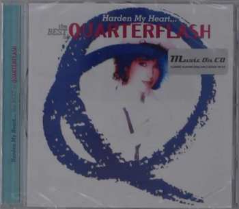 CD Quarterflash: Harden My Heart... The Best Of Quarterflash