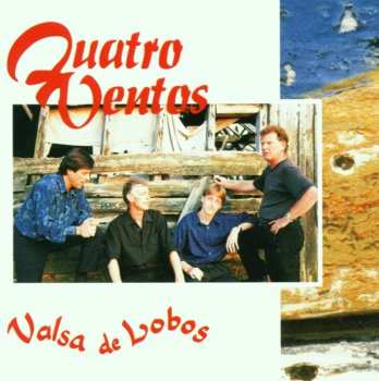 Album Quatro Ventos: Valsa De Lobos