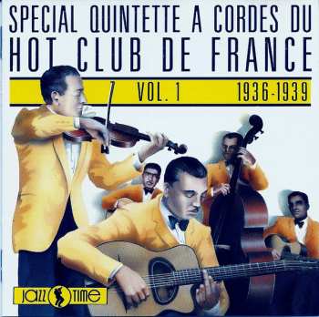 CD Quintette Du Hot Club De France: Spécial Quintette à Cordes Du Hot Club De France - Vol. 1 - 1936-1939