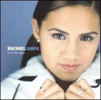 CD Rachael Lampa: Live For You
