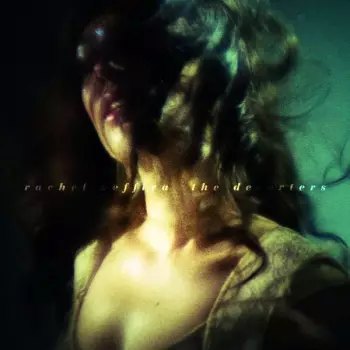 Rachel Zeffira: The Deserters