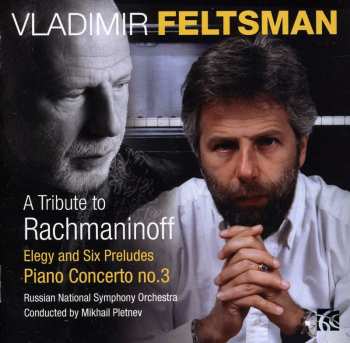 Album Sergei Vasilyevich Rachmaninoff: A Tribute To Rachmaninoff