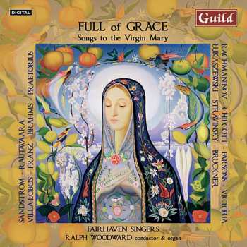 CD Rachmaninov / Parsons / Franz / Woodward: Full Of Grace - Songs To The Virgin Mary