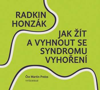 Album Radkin Honzák: Jak žít A Vyhnout Se Syndromu Vyhořen