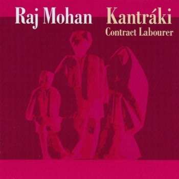 CD Raj Mohan: Kantraki -contract Labour