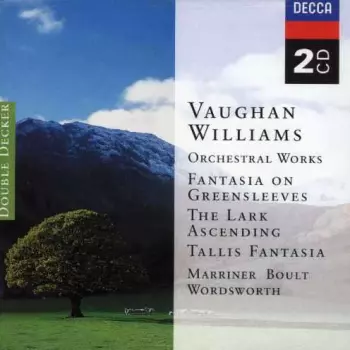 Orchestral Works. Fantasia On Greensleeves / The Lark Ascending / Tallis Fantasia